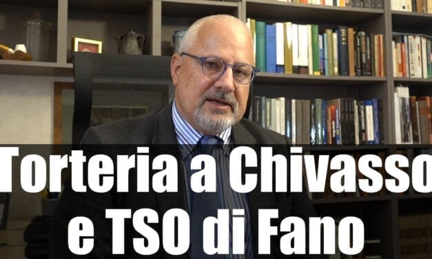 Torteria di Chivasso e TSO a Fano