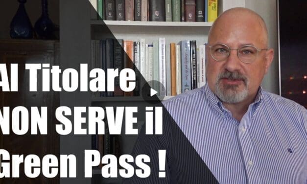 Al Titolare NON SERVE il Green Pass