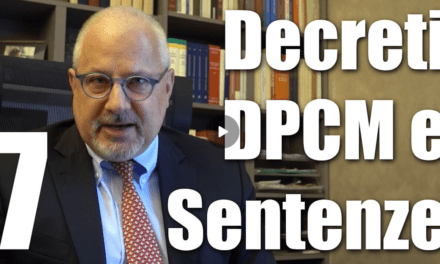 Difendersi ora: 7 – Da DPCM a Decreti e le sentenze importanti