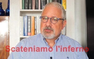 SCATENIAMO L’INFERNO