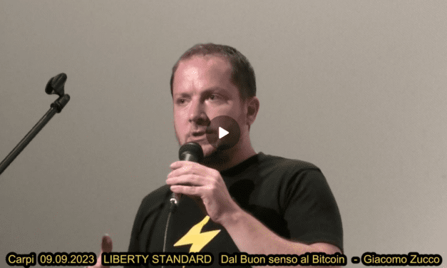LIBERTY STANDARD – Dal buonsenso al bitcoin