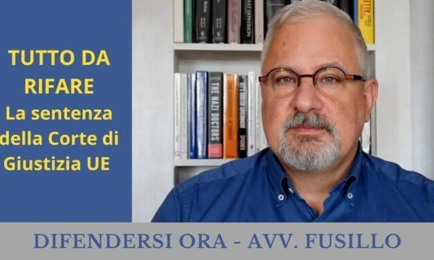 TUTTO DA RIFARE – La sentenza della Corte di Giustizia UE