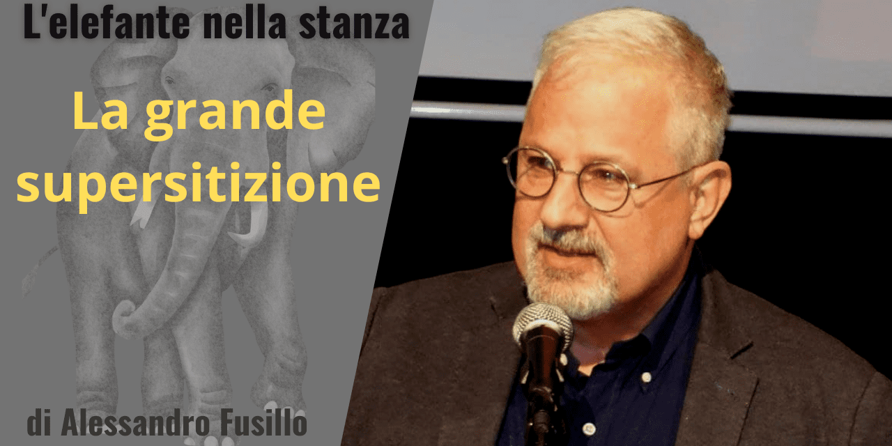 LA GRANDE SUPERSTIZIONE